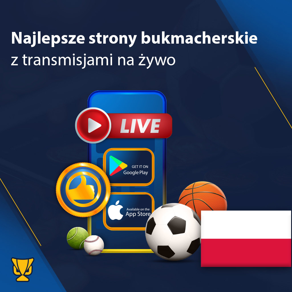 Top bukmacherzy z transmisjami na żywo
