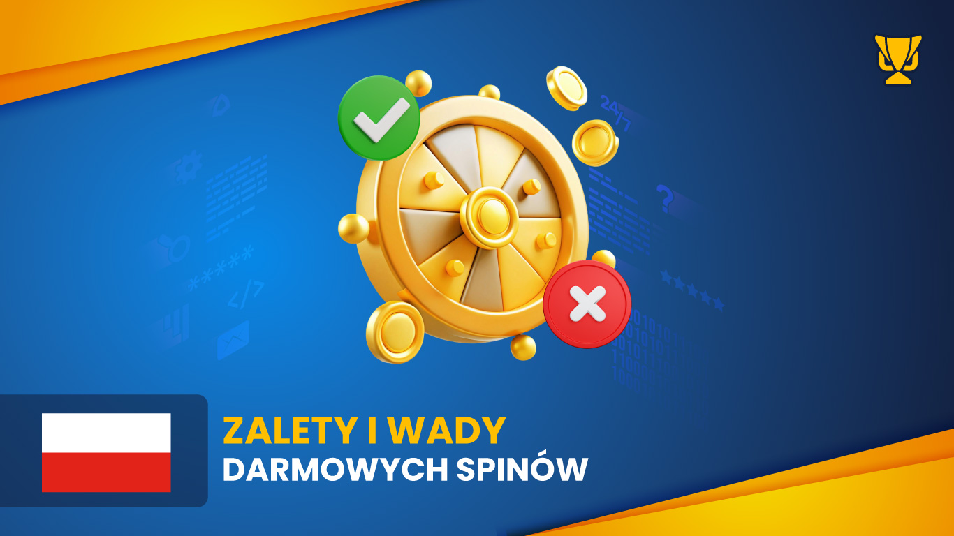 Zalety i wady darmowych spinów w kasynach online