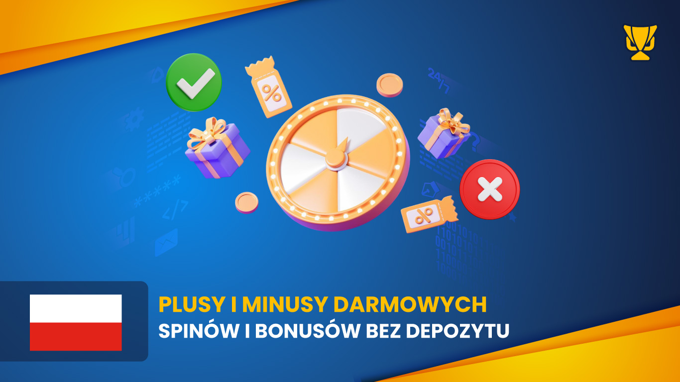 Zalety i wady darmowych spinów bez depozytu