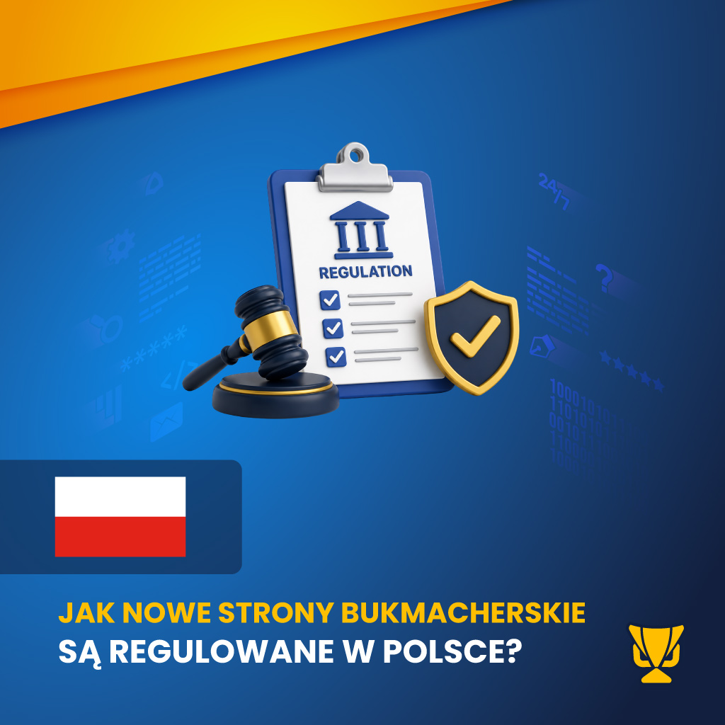 Jak nowe strony bukmacherskie są regulowane w Polsce