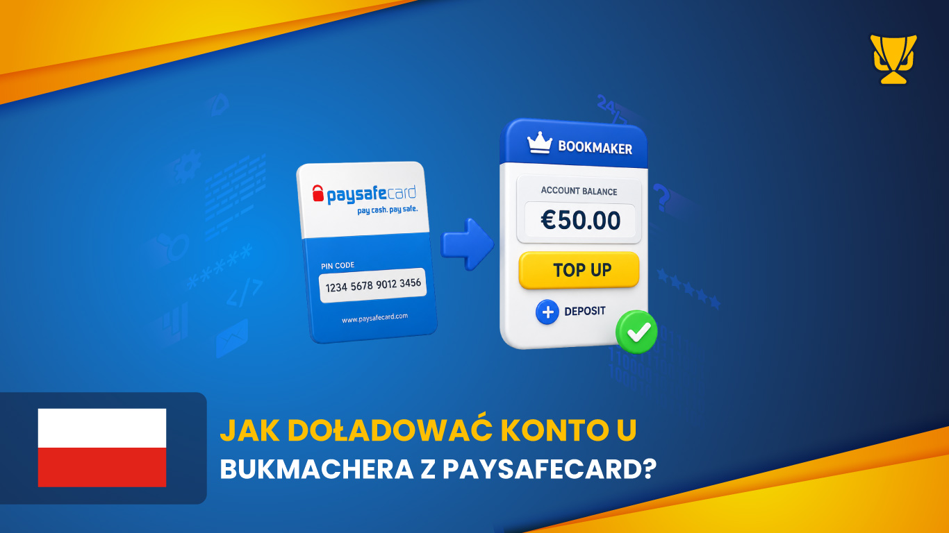 Jak doładować konto u bukmachera z Paysafecard?