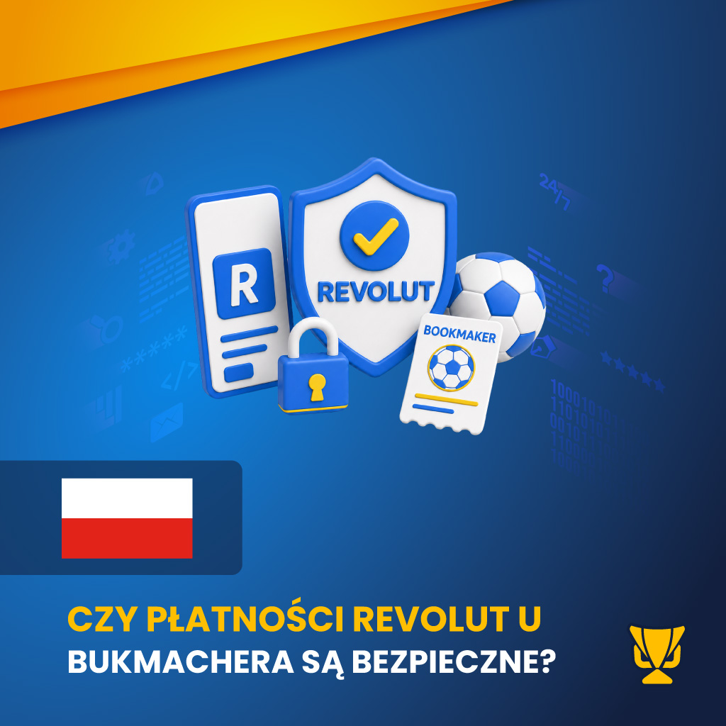 Czy płatności Revolut u bukmachera są bezpieczne?