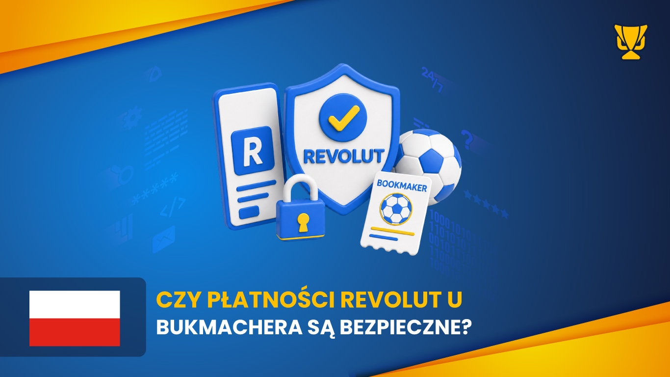 Czy płatności Revolut u bukmachera są bezpieczne?