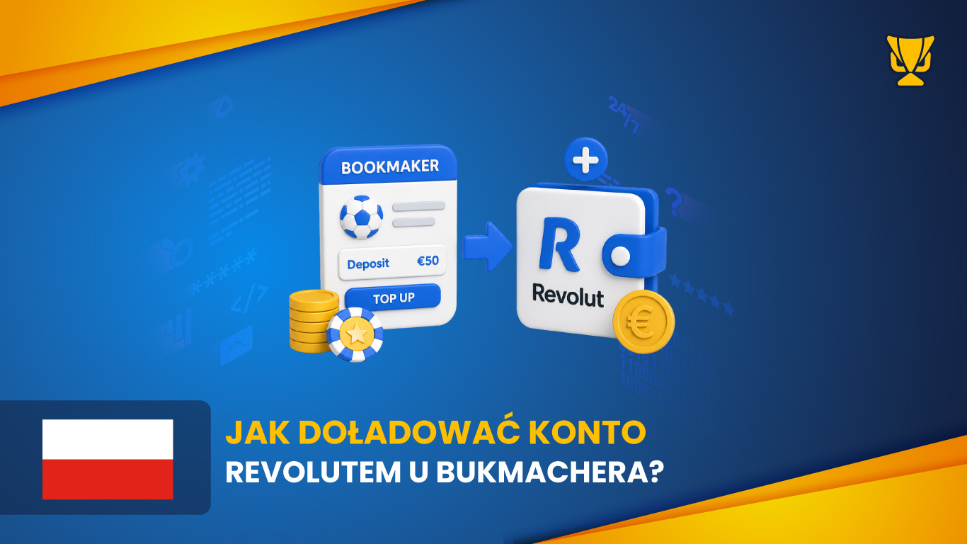 Jak doładować konto Revolutem u bukmachera?